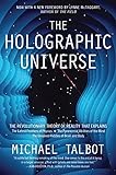 The Holographic Universe: The Revolutionary Theory of Reality livre
