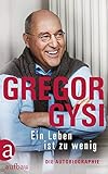 Ein Leben ist zu wenig: Die Autobiographie livre