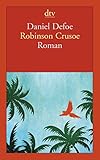 Robinson Crusoe: Erster und zweiter Band livre