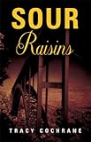 Sour Raisins (English Edition) livre