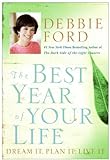 The Best Year of Your Life: Dream It, Plan It, Live It livre