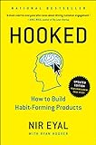 Hooked: How to Build Habit-Forming Products. livre