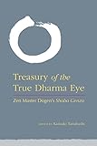 Treasury of the True Dharma Eye: Zen Master Dogen's Shobo Genzo livre
