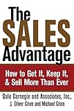 The Sales Advantage: How to Get It, Keep It, and Sell More Than Ever (English Edition) livre