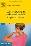 Gymnastik für die Hals- und Brustwirbelsäule: 30 Tage mit je 7 Übungen livre