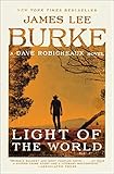 Light of the World: A Dave Robicheaux Novel livre