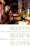 Islam's Black Slaves: The Other Black Diaspora livre
