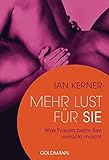 Mehr Lust für sie: Was Frauen beim Sex verrückt macht livre