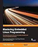 Mastering Embedded Linux Programming livre