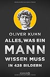 Alles, was ein Mann wissen muss in 428 Bildern livre