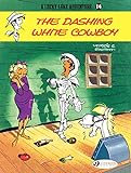 Lucky Luke - Volume 14 - The Dashing White Cowboy (English Edition) livre