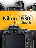 Das Nikon D5300 Handbuch livre