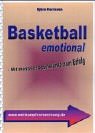 Basketball emotional. Mit mentaler Spielstärke zum Erfolg livre