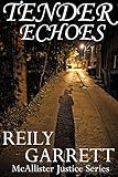 Tender Echoes: A Dark Prequel to Digital Velocity (The McAllister Justice Series) (English Edition) livre