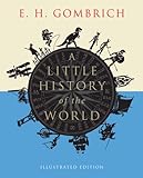 A Little History of the World - Illustrated Edition livre