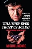 Will They Ever Trust Us Again?: Letters from the War Zone (English Edition) livre