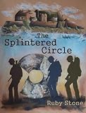 The Splintered Circle - A Dorset & Channel Island WWII Mystery (English Edition) livre