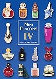 Mini Flacons International Band 4: Katalog für Mini Flácons livre