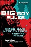 Big Boy Rules: America's Mercenaries Fighting in Iraq livre