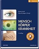 Mensch, Körper, Krankheit: Anatomie, Physiologie, Krankheitsbilder livre