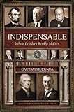 Indispensable: When Leaders Really Matter (English Edition) livre
