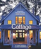 Cottage: America's Favorite Home Inside And Out livre