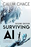 Surviving AI: The promise and peril of artificial intelligence livre