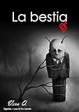 La bestia (Italian Edition) livre