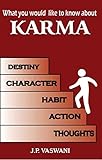 What You Would Like to Know About Karma (English Edition) livre