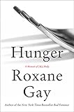 Hunger: A Memoir of (My) Body livre