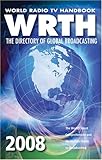 World Radio TV Handbook : The Directory of Global Broadcasting livre