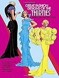 Great Fashion Designs of the Thirties Paper Dolls in Full Color livre