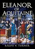 Eleanor of Aquitaine: Queen of France, Queen of England (English Edition) livre