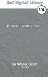 Bride of Lammermoor (Annotated): With Biographical Introduction (English Edition) livre