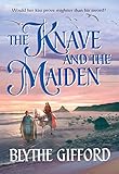 The Knave and the Maiden (Mills & Boon Historical) (English Edition) livre