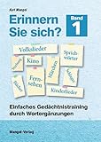 Erinnern Sie sich?: Einfaches Gedächtnistraining durch Wortergänzungen - Band 1 livre