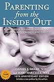 Parenting from the Inside Out 10th Anniversary edition: How a Deeper Self-Understanding Can Help You livre