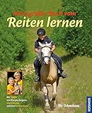 Mein großes Buch vom Reiten lernen livre