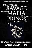 Savage Mafia Prince: Dangerous Royals #3 (English Edition) livre