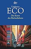 Die Kunst des Bücherliebens livre