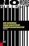 No More Bullshit: Das Handbuch gegen sexistische Stammtischweisheiten livre