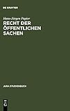 Recht der öffentlichen Sachen (Jura Studienbuch) livre