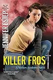 Killer Frost (Mythos Academy Book 6) (English Edition) livre