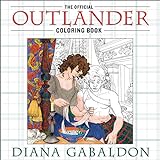 The Official Outlander Coloring Book: An Adult Coloring Book livre