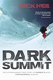 Dark Summit: The Extraordinary True Story of Everest's Most Controversial Season (English Edition) livre