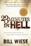 23 Minutes in Hell: One Man's Story About What He Saw, Heard, and Felt in That Place of Torment (Eng livre