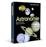 Astronomie: Mit mehr als 450 Bildern und Karten livre