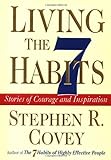 Living The 7 Habits: The Courage To Change livre