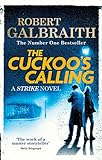 The Cuckoo's Calling: Cormoran Strike Book 1 (English Edition) livre