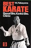 Best Karate, Vol.9: Bassai Sho, Kanku, Sho, Chinte livre